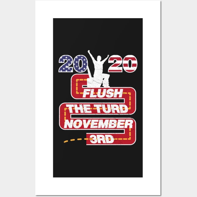 Flush The Turd November 3rd Wall Art by BraaiNinja